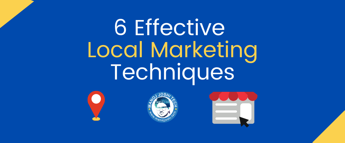 6 effective local marketing techniques for Your business in India