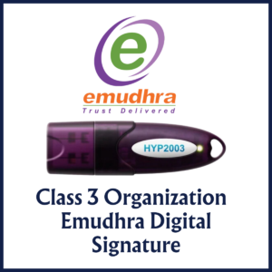 Class 3 Organization (Encryption/Signature) - Emudhra Digital Signature